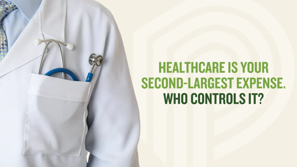 Healthcare is your second largest expense. Who controls it?